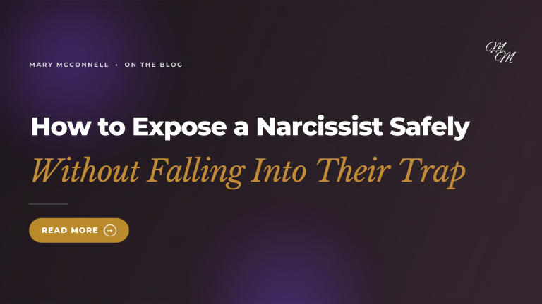 How to Expose a Narcissist Safely Without Falling Into Their Trap
