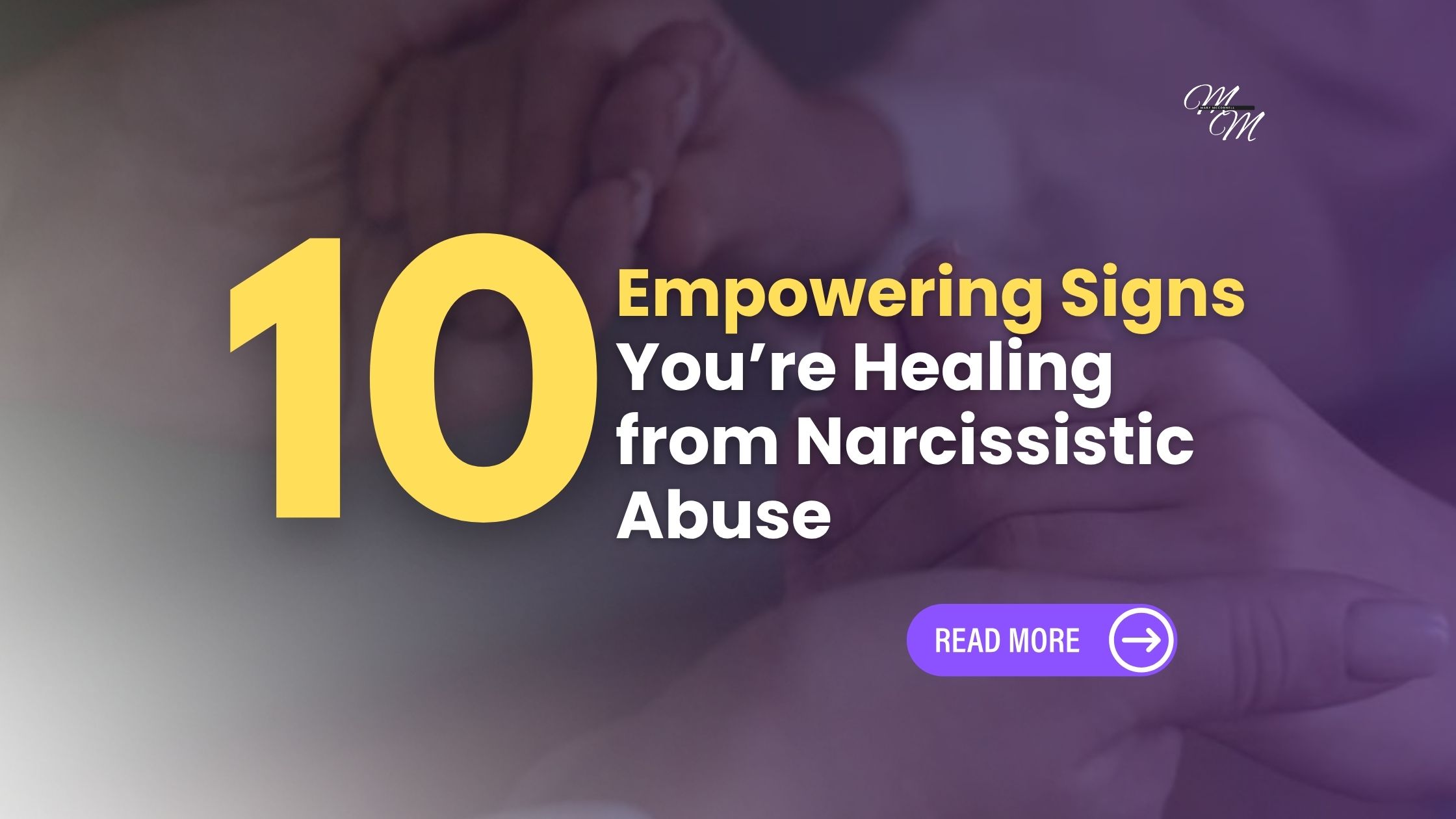 10 Empowering Signs You’re Healing from Narcissistic Abuse