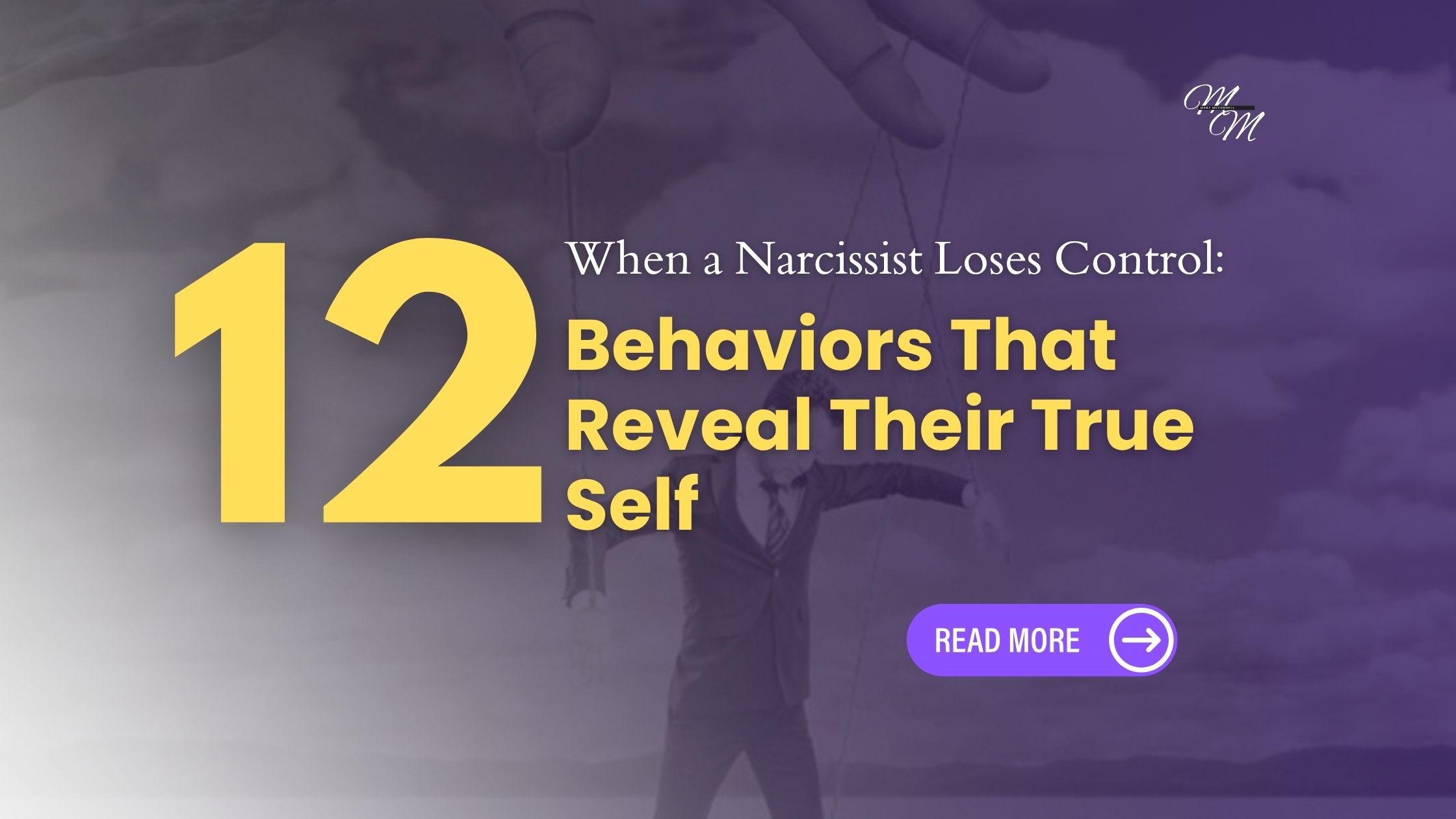 When a Narcissist Loses Control: 12 Behaviors That Reveal Their True Self