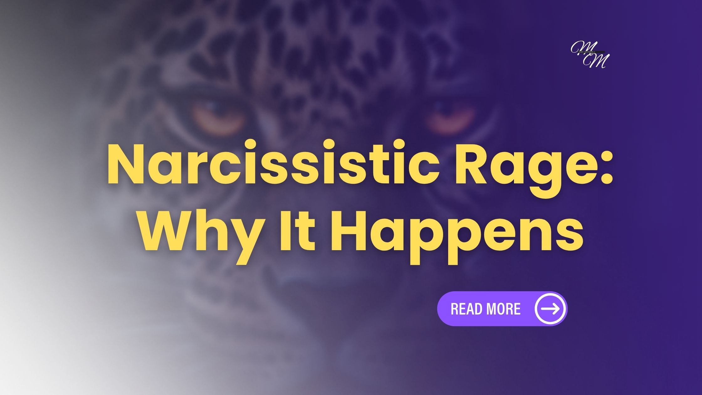 Narcissistic Rage: Why It Happens
