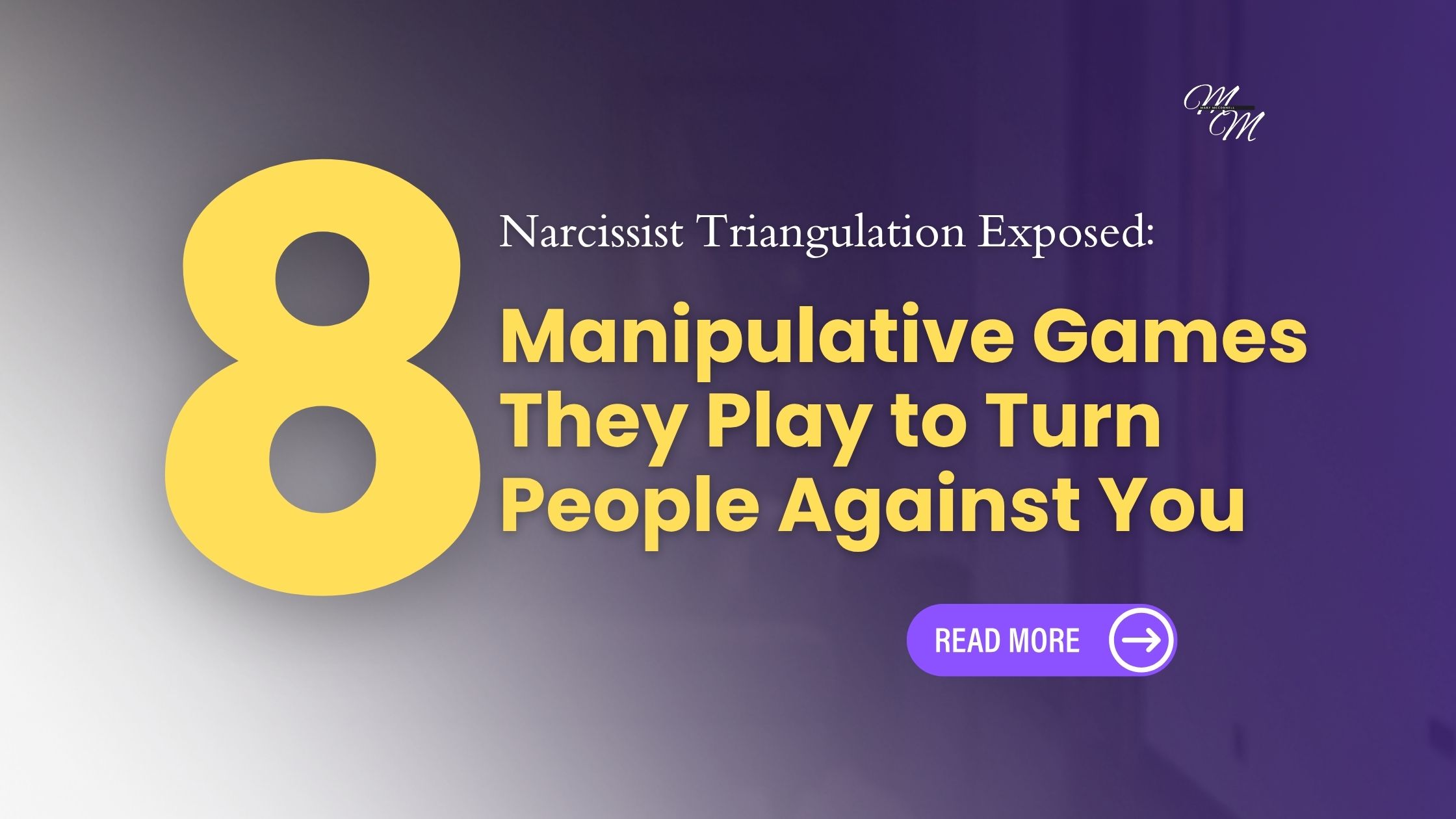Narcissist Triangulation Exposed: 8 Manipulative Games They Play to Turn People Against You